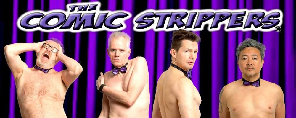 The Comic Strippers (19+)